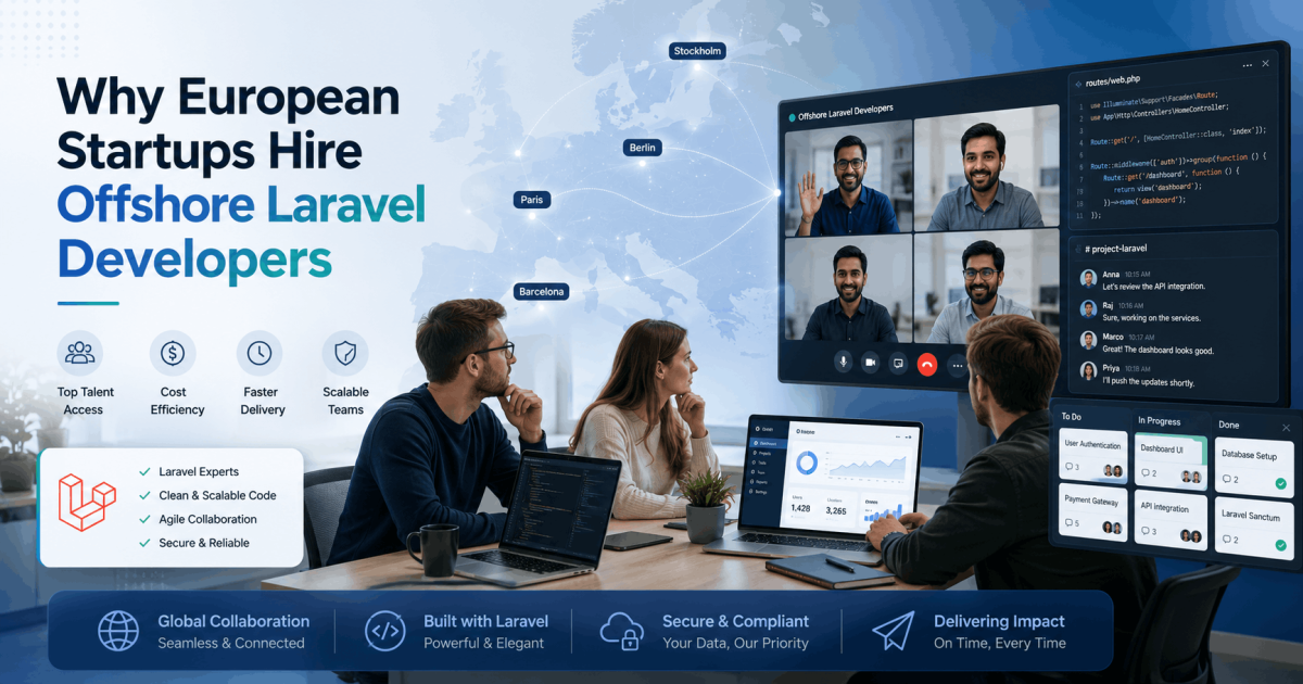 Why European Startups Hire Offshore Laravel Developers